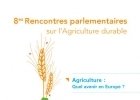 ''Agriculture : quel avenir en Europe ? ''